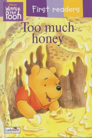 WINNIE THE POOH Too much honey [HARDCOVER]