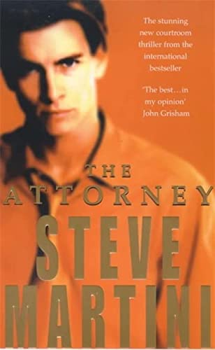 THE ATTORNEY by Steve Martini