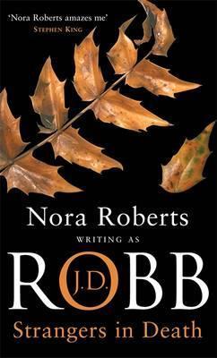 Strangers In Death by J. D. ROBB