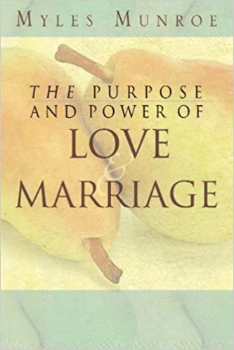 The Purpose & Power of Love & Marriage (RARE BOOKS)