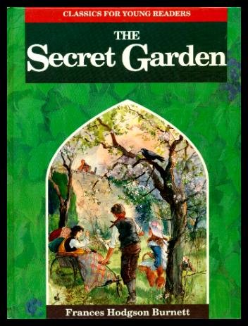 The Secret Garden (Classics for Young Readers) [Hardcover]
