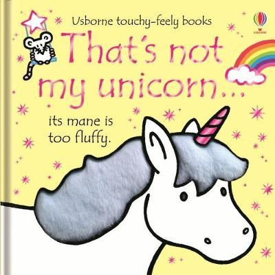 That's not my unicorn… [BOARDBOOK] [TOUCH AND FEEL]