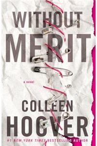 Without Merit: A Novel