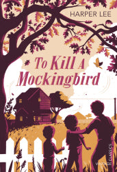 To Kill A Mocking Bird by Harper Lee