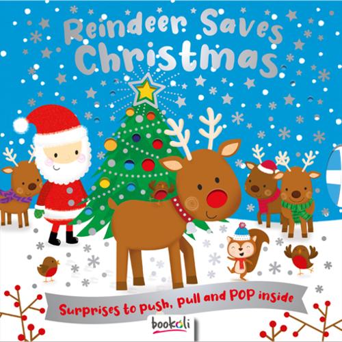 Reindeer Saves Christmas - Push, Pull, Pop, Sparkle! (BOARDBOOK)