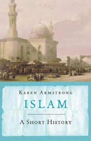 Islam by Karen Armstrong
