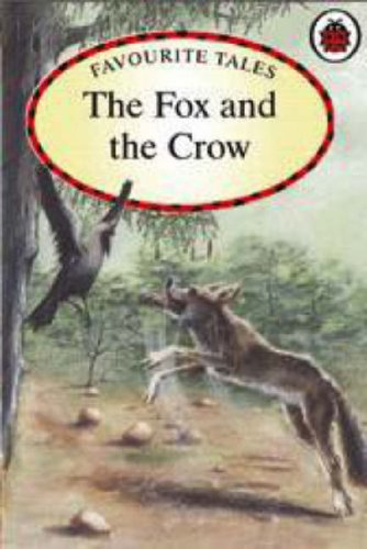 The Fox and the Crow - FAVOURITE TALES (HARDCOVER)