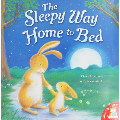 Sleepy Way Home To Bed (Little Tiger Press)