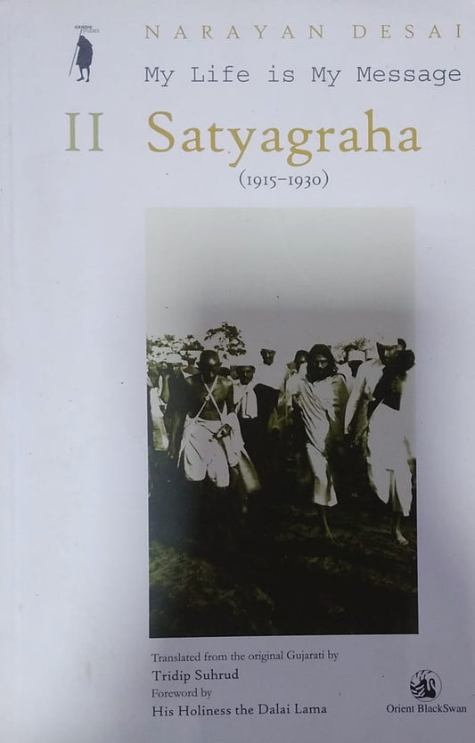 My Life is my message [VOL 2] SATYAGRAHA (RARE BOOKS)