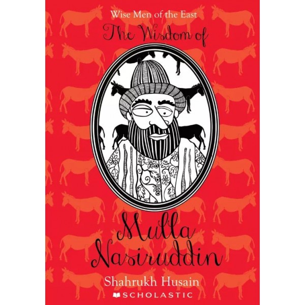The Wisdom of Mulla Nasruddin