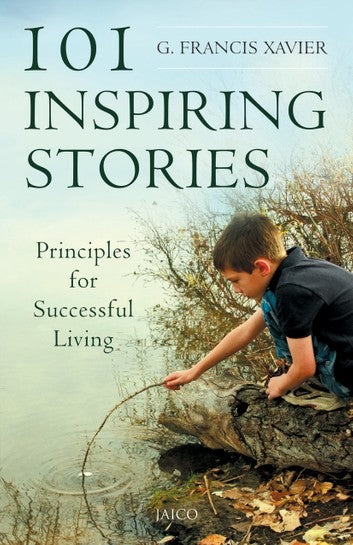 101 Inspiring Stories by G. Francis Xavier