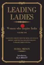 Leading Ladies: Women Who Inspire India (VOLUME ONE) {HARDCOVER}