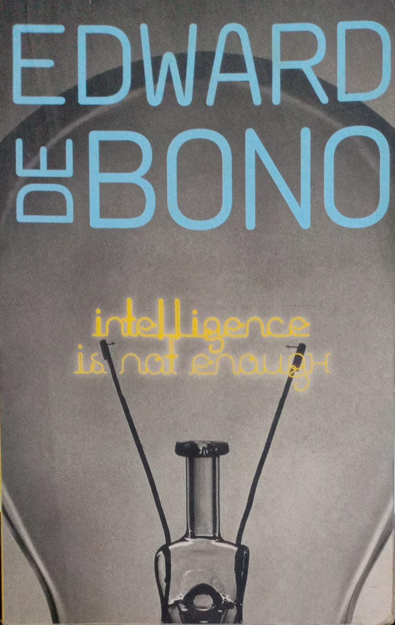 Intelligence is not enough