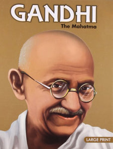 Large Print: Gandhi The mahatama [HARDCOVER]