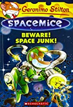 Spacemice #7: beware! space junk! by Geronimo Stilton
