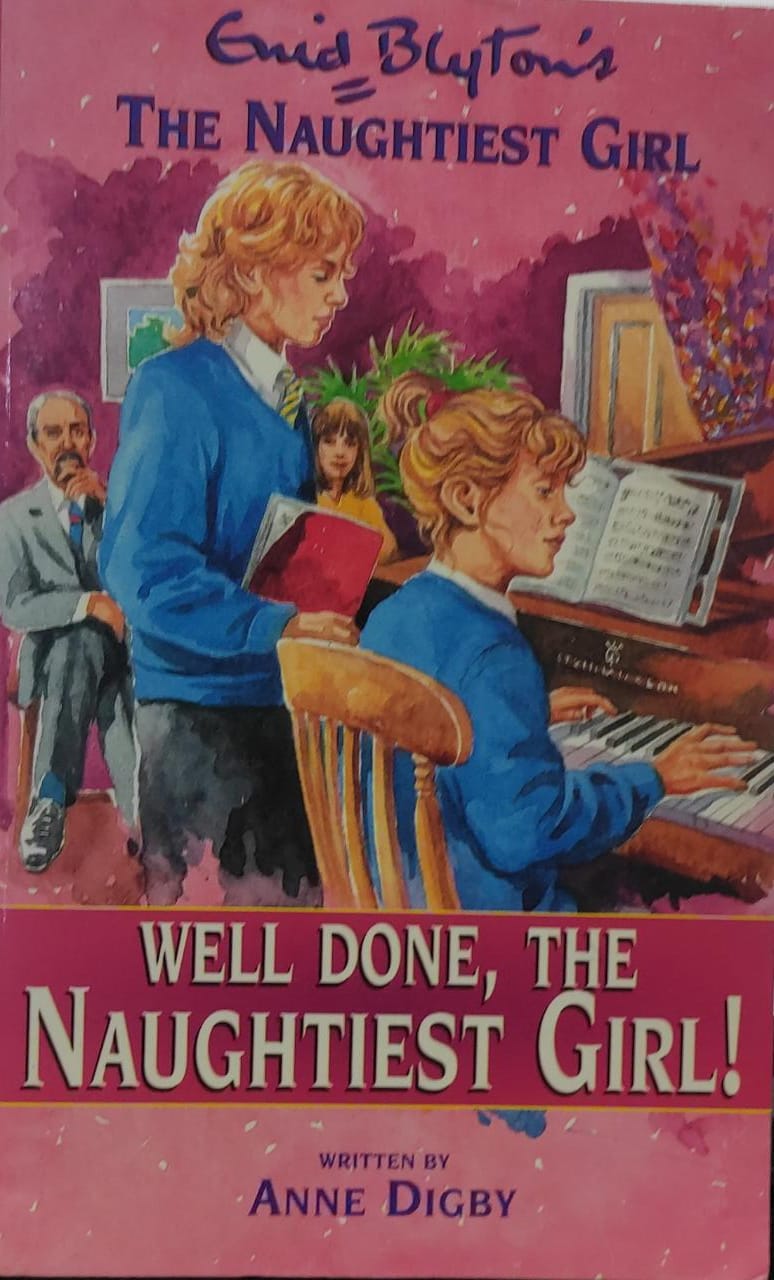 The naughtiest girl: well done, the naughtiest girls! by Enid blyton