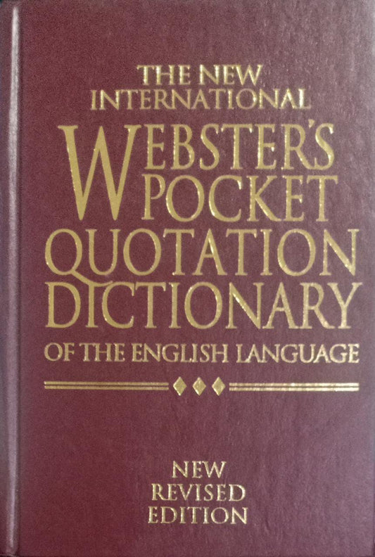 The new international webster's pocket quotation dictionary [hardcover] (rare books)