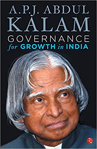 Governance for growth in india by A.P.J. Abdul Kalam