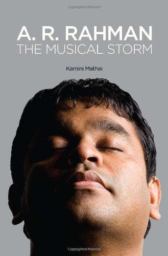 A. R. Rahman - The Musical Storm [HARDCOVER]