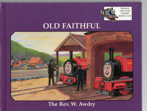 Old faithful (Thomas the tank engine book club) [HARDCOVER]