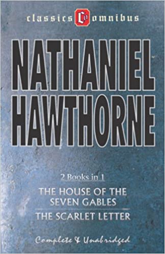 The House of the Seven Gables/The Scarlet Letter (2 in 1) (Classics Omnibus)