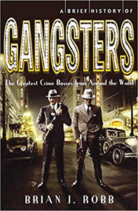 A Brief History of Gangsters (RARE BOOKS)