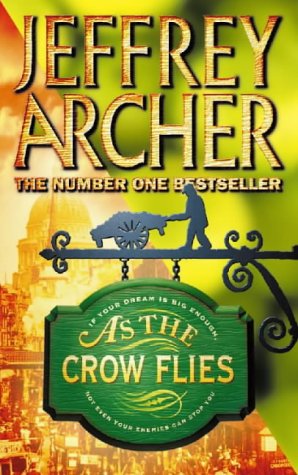 As the Crow Flies by Jeffrey Archer