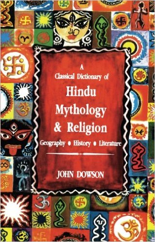 A classical dictionary of hindu mythology & religion (rare books)