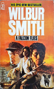 A Falcon Flies by wilbur smith