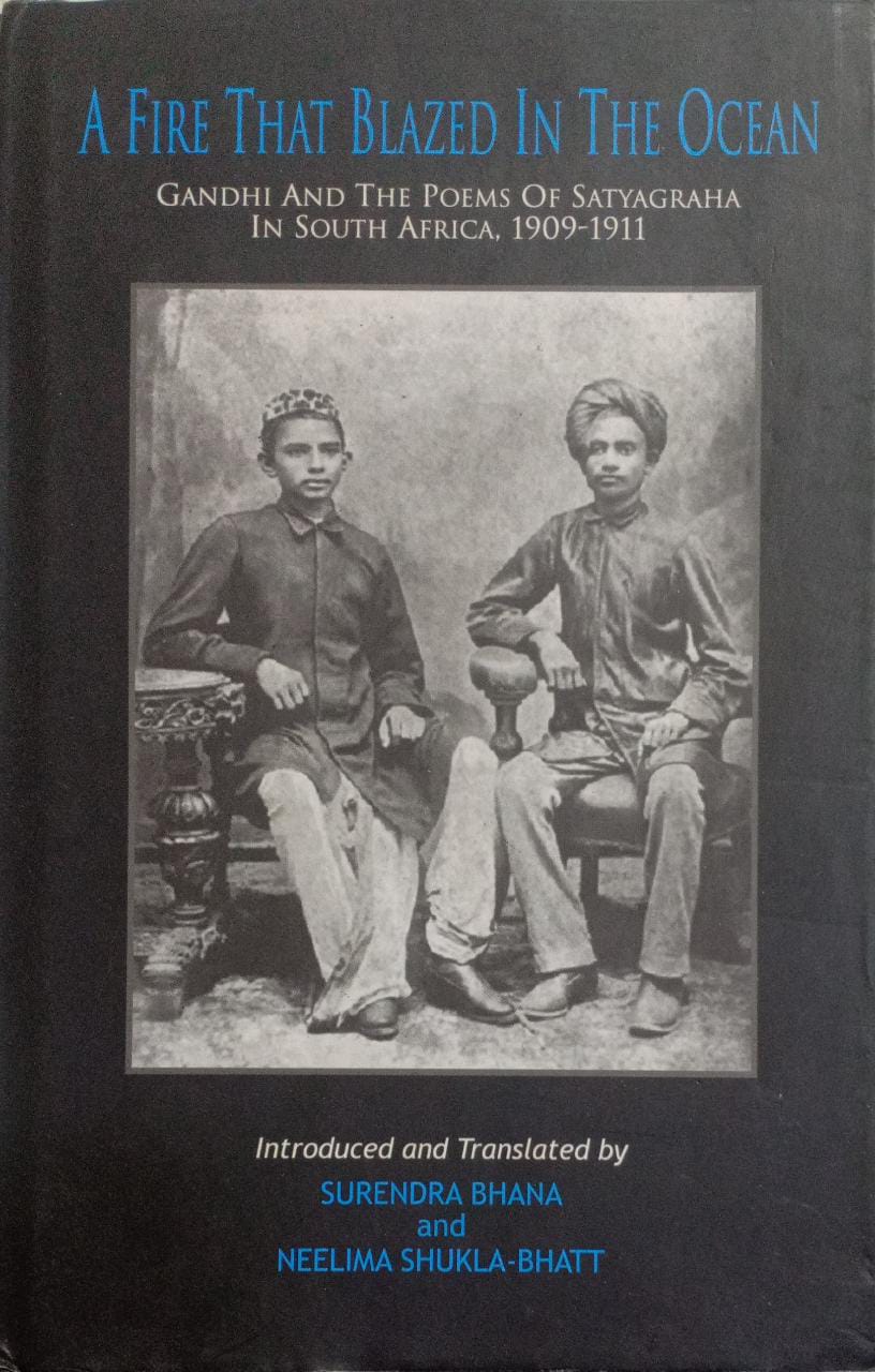 A Fire That Blazed In The Ocean - Gandhi And The Poems Of Satyagraha In South Africa [HARDCOVER] (RARE BOOKS)