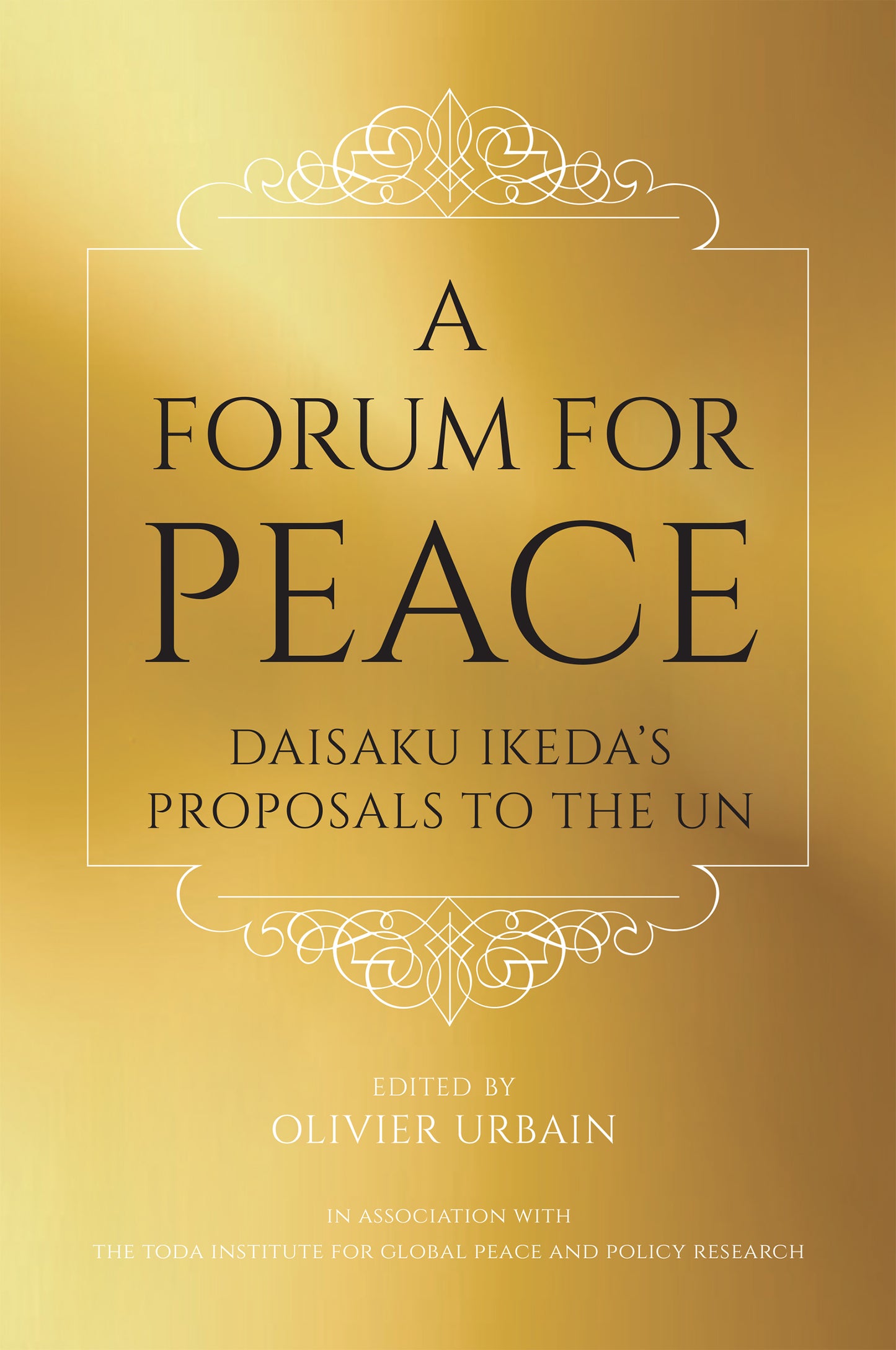 A Forum for Peace (RARE BOOKS)