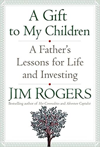A Gift to My Children: A Father's Lessons for Life and Investing [Hardcover] (RARE BOOKS)