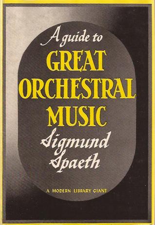 A Guide to Great Orchestral Music [HARDCOVER]