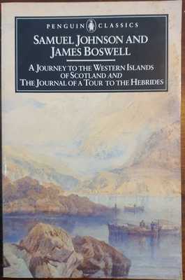 A Journey to the Western Islands of Scotland and the Journal of a Tour to the Hebrides