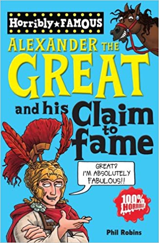 Alexander the Great and His Claim to Fame
