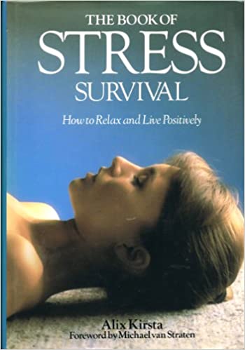 The Book of Stress Survival [Hardcover] (RARE BOOKS)