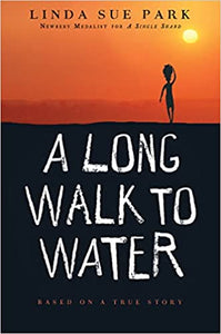 A Long Walk To Water: Based on a True Story