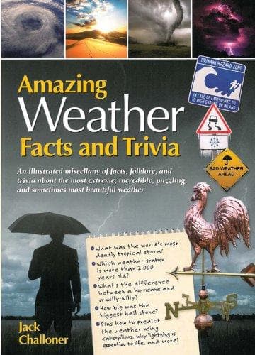 Amazing Weather Facts and Trivia [HARDCOVER]
