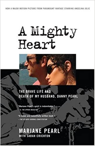 A Mighty Heart: The Brave Life and Death of My Husband, Danny Pearl (RARE BOOKS)