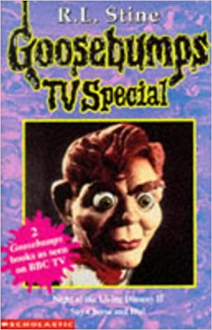 AND Say Cheese and Die (Goosebumps TV Tie-ins)