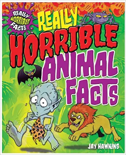 Really Horrible Animal Facts
