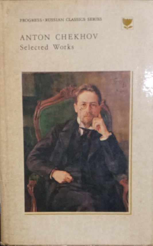 ANTON CHEKHOV - Selected Works [HARDCOVER]