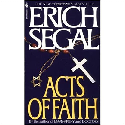 Acts of Faith by Erich Segal