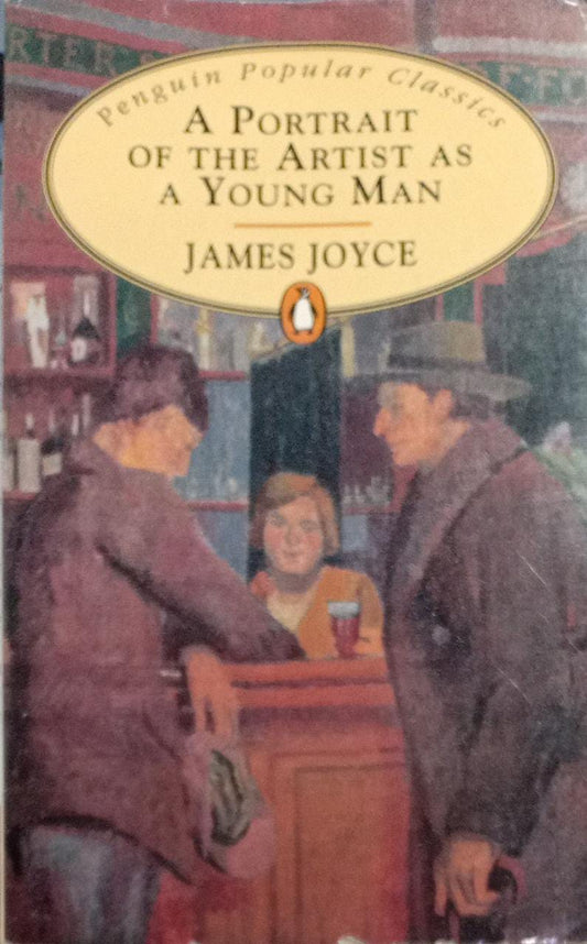 A portrait of the artist as a young man by James Joyce