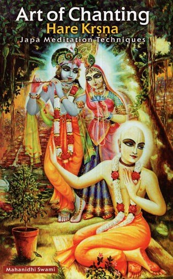 Art of Chanting HARE KRISHNA JAPA MEDITATION TECHNIQUES [HARDCOVER]