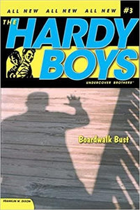 Boardwalk bust (volume 3) (hardy boys (all new) undercover brothers)