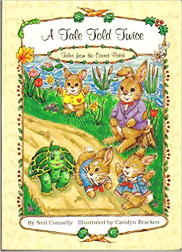 A Tale Told Twice (Tales from the Carrot Patch) [Hardcover]