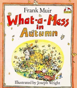 What-a-Mess in Autumn
