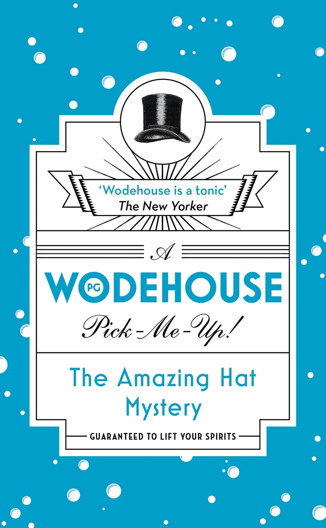 A Wodehouse Pick-Me-Up! -The Amazing Hat Mystery
