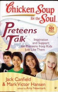 Chicken Soup for The Soul Preteens Talk